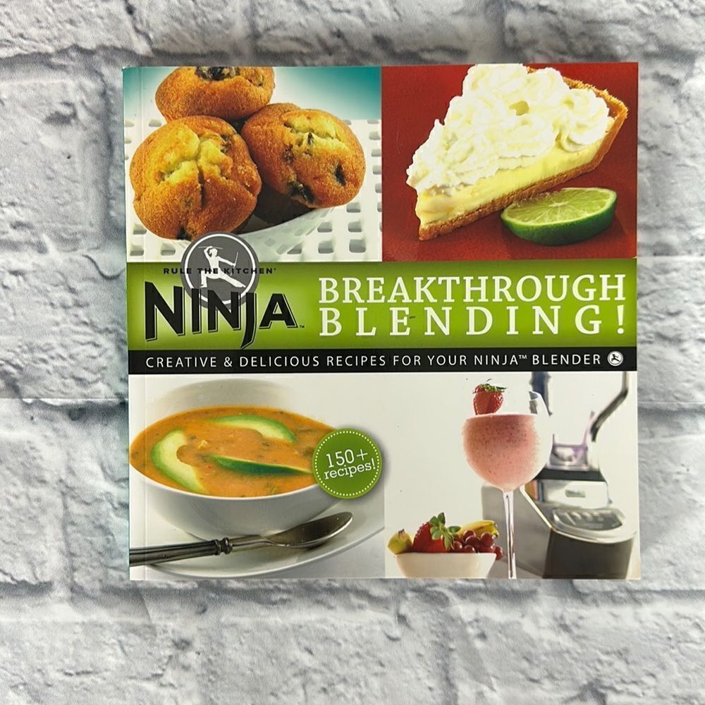 Ninja Blender Breakthrough Blending 150 Fun Recipe Kitchen Cookbook by Ninja